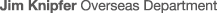 Jim Knipfer Overseas Department